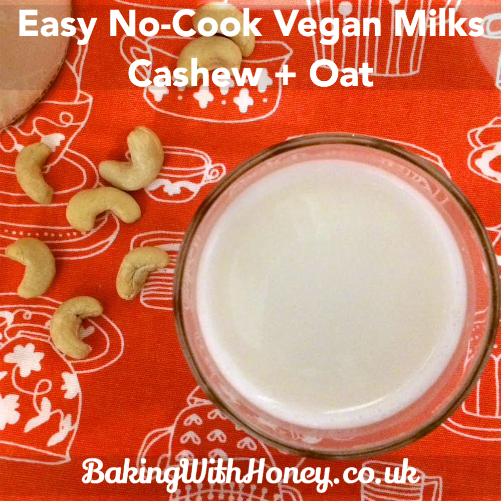easy no cook vegan milk cashew oat homemade